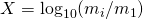 X = \log_{10}({m_i}/{m_1})